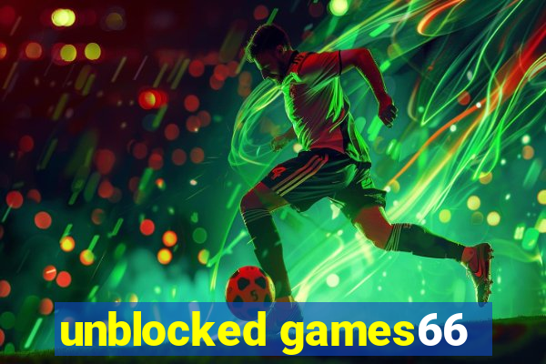 unblocked games66